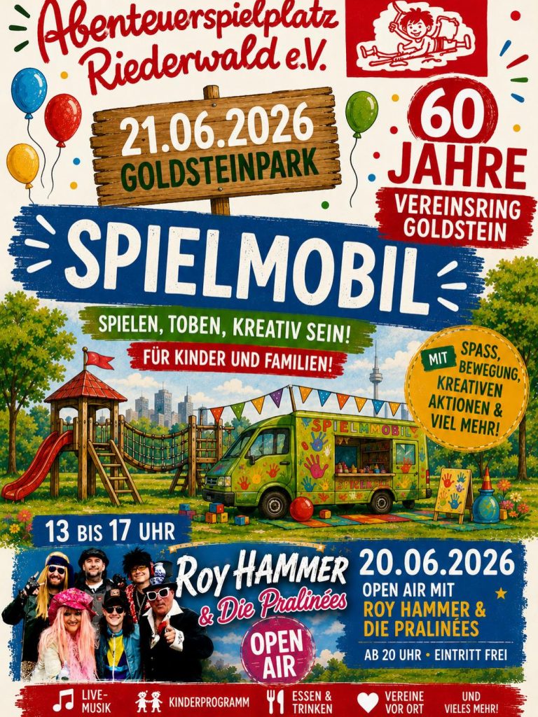 Abenteuerspieplatz Riederwald e.V. 21.06.2026 Goldsteinpark Spielminuten Spielen, Toben, Kreativität sein! Für Kinder und Familien! 13 bis 17 Uhr Live-Musik * Kinderprogram. * Essen & Trinken * Vereine vor Ort * und vieles mehr